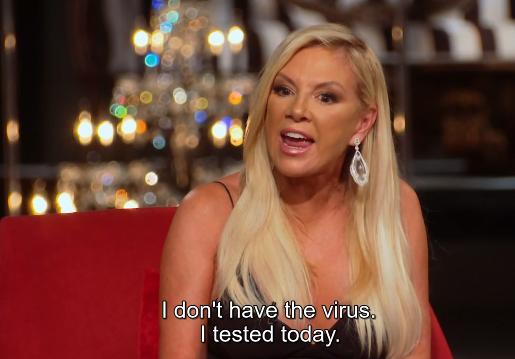 "I don't have the virus, I tested today," read the captions under an irate Ramona Singer.